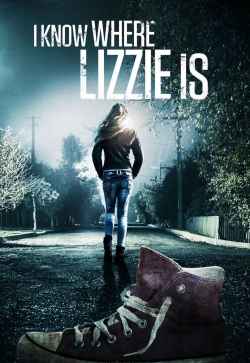 Watch Free I Know Where Lizzie Is HD Online on SFlix