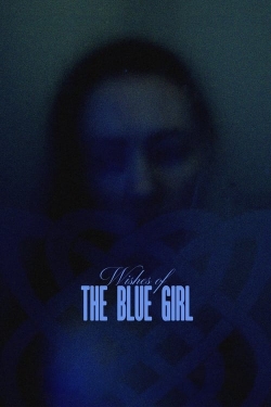 Watch Free Wishes of the Blue Girl HD Online on SFlix