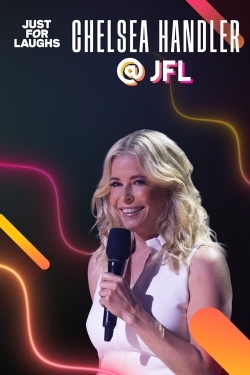 Watch Free Just for Laughs: The Gala Specials Chelsea Handler HD Online on SFlix