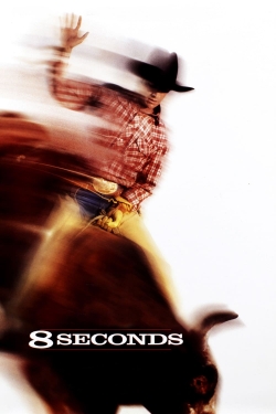 Watch Free 8 Seconds HD Online on SFlix