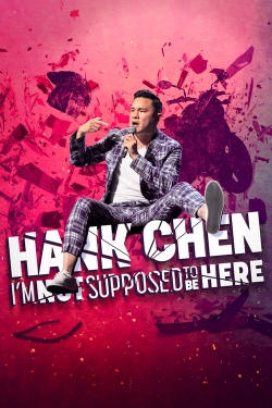 Watch Free Hank Chen: I'm Not Supposed to Be Here HD Online on SFlix