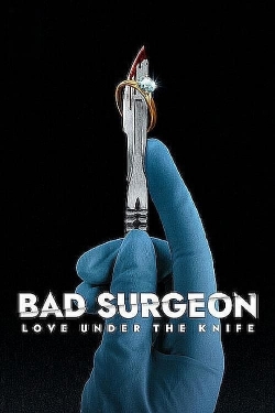 Watch Free Bad Surgeon: Love Under the Knife HD Online on SFlix