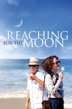 Watch Free Reaching for the Moon HD Online on SFlix