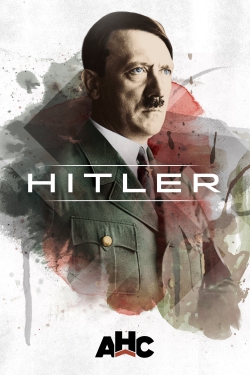 Watch Free Hitler: The Rise and Fall HD Online on SFlix