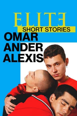 Watch Free Elite Short Stories: Omar Ander Alexis HD Online on SFlix