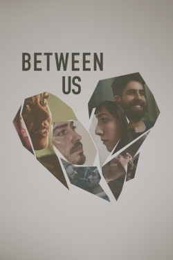 Watch Free Between Us HD Online on SFlix