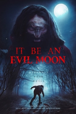 Watch Free It Be an Evil Moon HD Online on SFlix