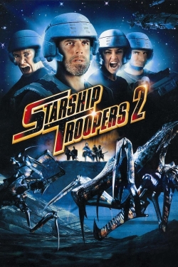 Watch Free Starship Troopers 2: Hero of the Federation HD Online on SFlix