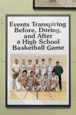 Watch Free Events Transpiring Before, During, and After a High School Basketball Game HD Online on SFlix