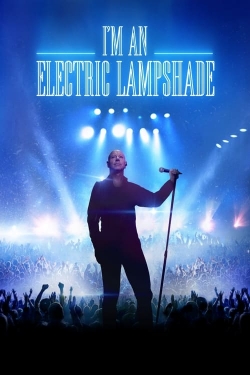 Watch Free I'm an Electric Lampshade HD Online on SFlix