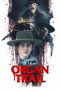 Watch Free Organ Trail HD Online on SFlix