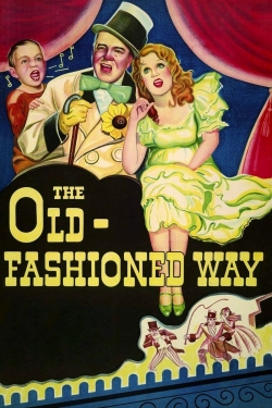 Watch Free The Old-Fashioned Way HD Online on SFlix