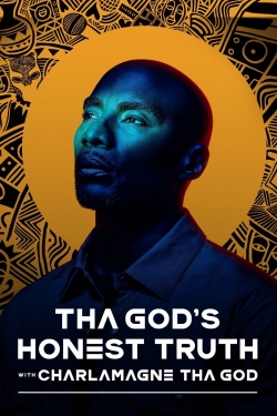 Watch Free Tha God's Honest Truth with Charlamagne Tha God HD Online on SFlix