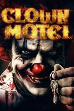 Watch Free Clown Motel: Spirits Arise HD Online on SFlix