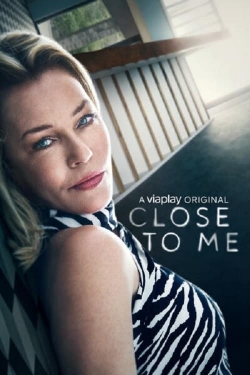 Watch Free Close To Me HD Online on SFlix