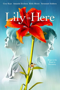 Watch Free Lily Is Here HD Online on SFlix