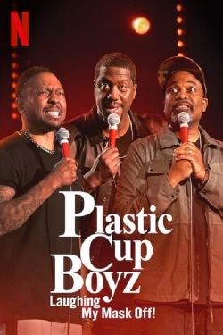 Watch Free Plastic Cup Boyz: Laughing My Mask Off! HD Online on SFlix