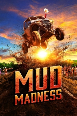 Watch Free Mud Madness HD Online on SFlix