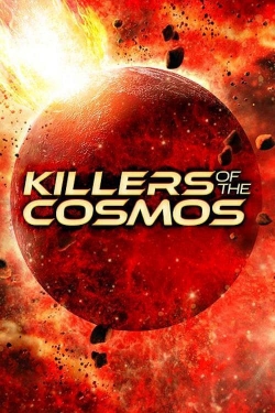 Watch Free Killers of the Cosmos HD Online on SFlix