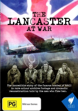 Watch Free The Lancaster at War HD Online on SFlix