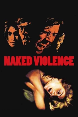 Watch Free Naked Violence HD Online on SFlix