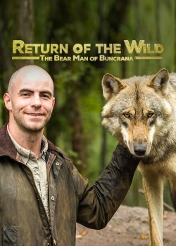 Watch Free Return of the Wild: The Bearman of Buncrana HD Online on SFlix