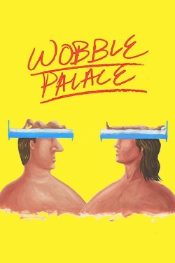 Watch Free Wobble Palace HD Online on SFlix