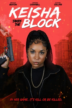 Watch Free Keisha Takes the Block HD Online on SFlix