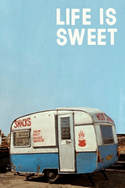 Watch Free Life Is Sweet HD Online on SFlix