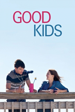 Watch Free Good Kids HD Online on SFlix