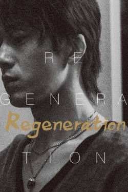 Watch Free Regeneration HD Online on SFlix