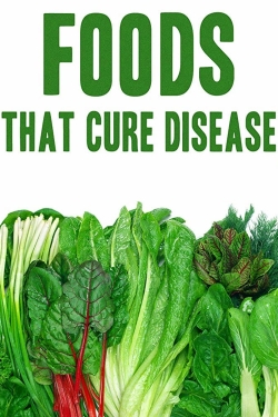 Watch Free Foods That Cure Disease HD Online on SFlix