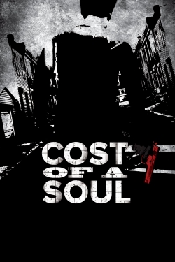 Watch Free Cost Of A Soul HD Online on SFlix