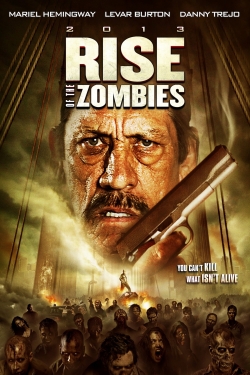 Watch Free Rise of the Zombies HD Online on SFlix