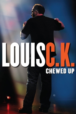 Watch Free Louis C.K.: Chewed Up HD Online on SFlix