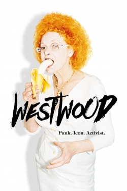 Watch Free Westwood: Punk, Icon, Activist HD Online on SFlix