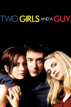 Watch Free Two Girls and a Guy HD Online on SFlix