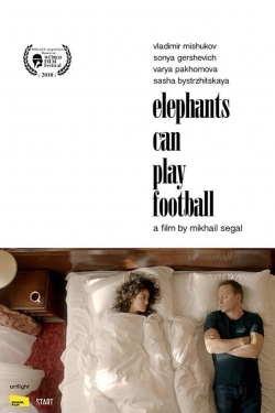 Watch Free Elephants Can Play Football HD Online on SFlix