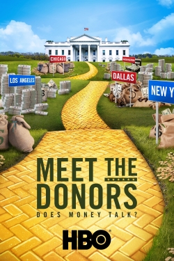 Watch Free Meet the Donors: Does Money Talk? HD Online on SFlix