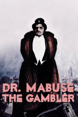 Watch Free Dr. Mabuse, the Gambler HD Online on SFlix