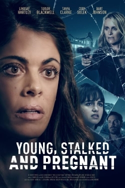 Watch Free Young, Stalked, and Pregnant HD Online on SFlix