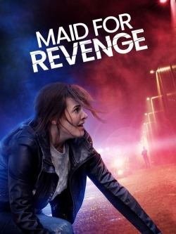 Watch Free Maid for Revenge HD Online on SFlix