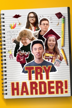 Watch Free Try Harder! HD Online on SFlix