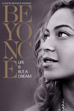 Watch Free Beyoncé: Life Is But a Dream HD Online on SFlix