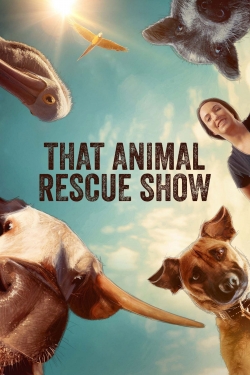 Watch Free That Animal Rescue Show HD Online on SFlix