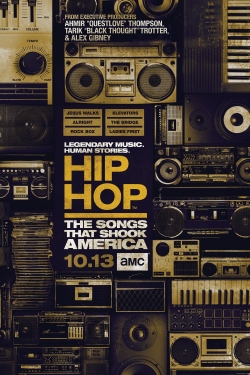 Watch Free Hip Hop: The Songs That Shook America HD Online on SFlix