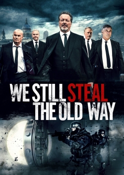 Watch Free We Still Steal the Old Way HD Online on SFlix