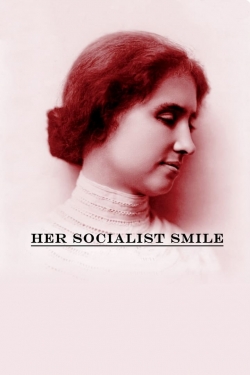 Watch Free Her Socialist Smile HD Online on SFlix