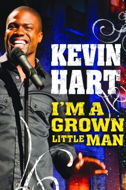 Watch Free Kevin Hart: I'm a Grown Little Man HD Online on SFlix