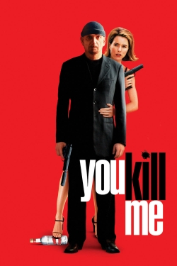 Watch Free You Kill Me HD Online on SFlix